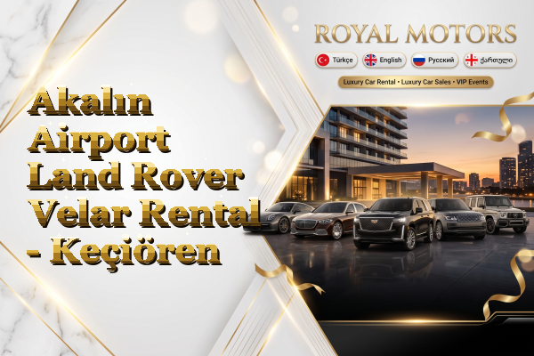 Akalın Airport Land Rover Velar Rental - Keçiören