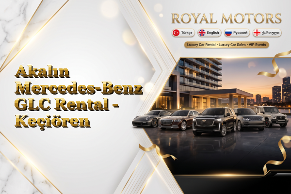 Akalın Mercedes-Benz GLC Rental - Keçiören