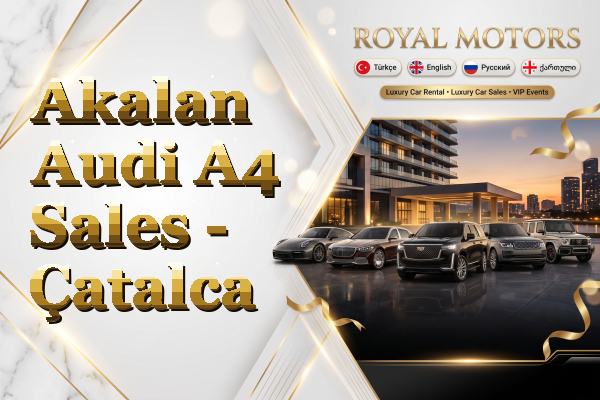 Akalan Audi A4 Sales - Çatalca
