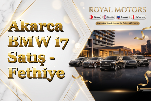 Akarca BMW i7 Satış - Fethiye