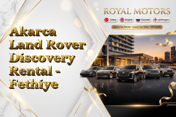 Akarca Land Rover Discovery Rental - Fethiye