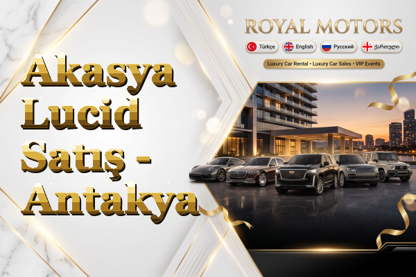 Akasya Lucid Satış - Antakya
