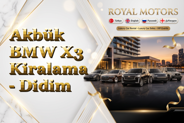 Akbük BMW X3 Kiralama - Didim