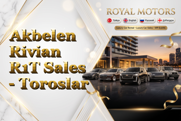 Akbelen Rivian R1T Sales - Toroslar
