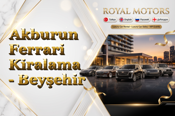 Akburun Ferrari Kiralama - Beyşehir