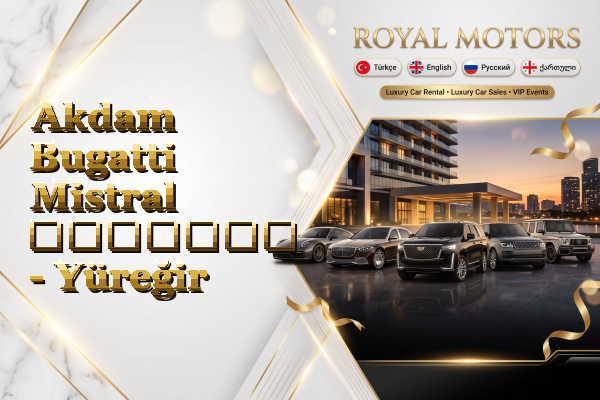 Akdam Bugatti Mistral გაყიდვა - Yüreğir