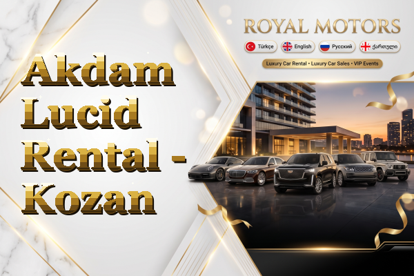Akdam Lucid Rental - Kozan