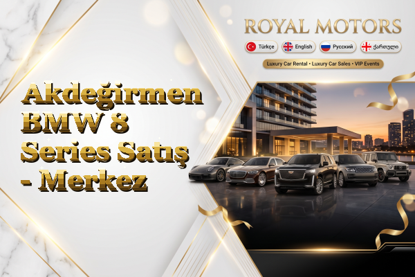 Akdeğirmen BMW 8 Series Satış - Merkez