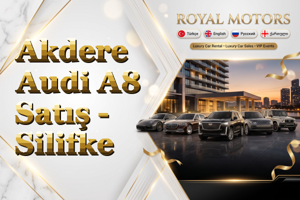 Akdere Audi A8 Satış - Silifke