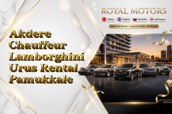 Akdere Chauffeur Lamborghini Urus Rental - Pamukkale