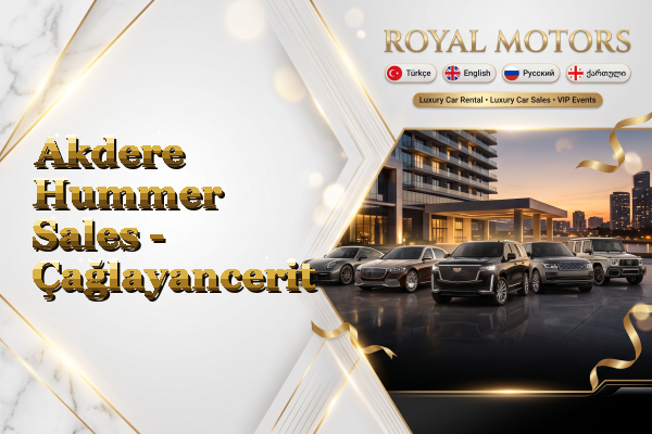Akdere Hummer Sales - Çağlayancerit