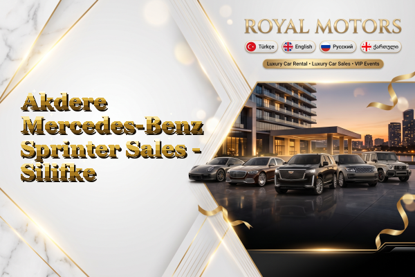 Akdere Mercedes-Benz Sprinter Sales - Silifke