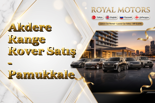 Akdere Range Rover Satış - Pamukkale