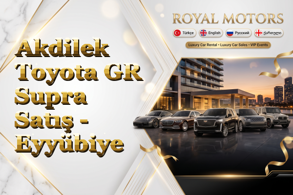 Akdilek Toyota GR Supra Satış - Eyyübiye