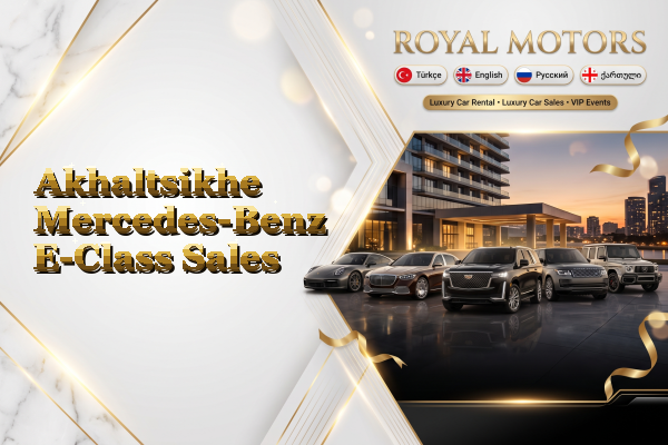 Akhaltsikhe Mercedes-Benz E-Class Sales