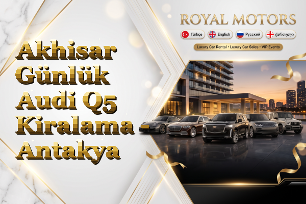 Akhisar Günlük Audi Q5 Kiralama - Antakya