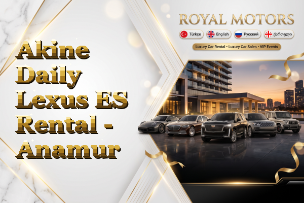 Akine Daily Lexus ES Rental - Anamur