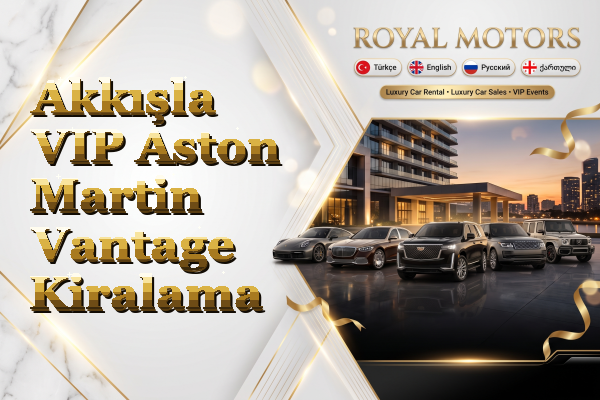 Akkışla VIP Aston Martin Vantage Kiralama