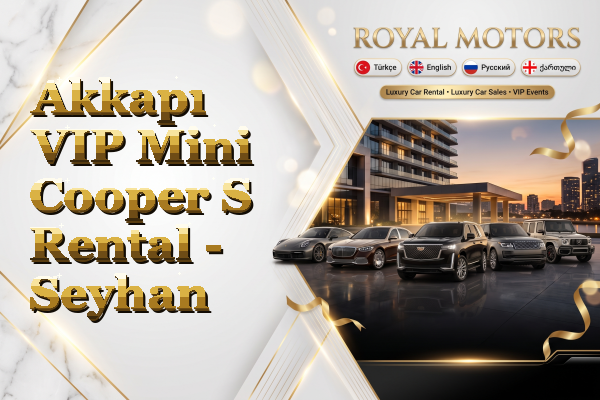 Akkapı VIP Mini Cooper S Rental - Seyhan