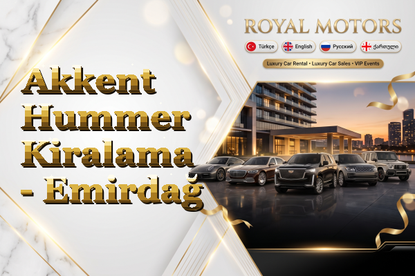 Akkent Hummer Kiralama - Emirdağ