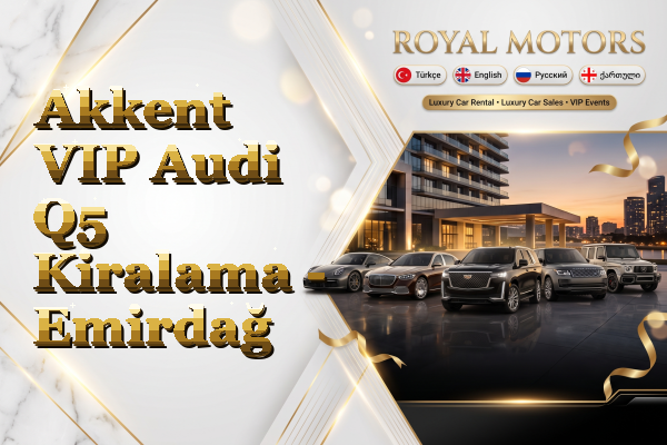 Akkent VIP Audi Q5 Kiralama - Emirdağ