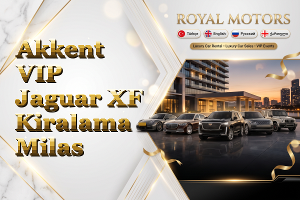 Akkent VIP Jaguar XF Kiralama - Milas