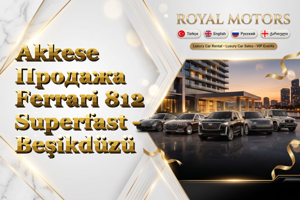 Akkese Продажа Ferrari 812 Superfast - Beşikdüzü