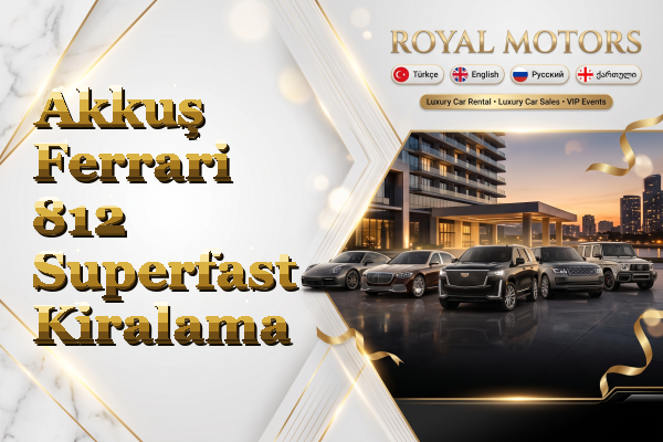 Akkuş Ferrari 812 Superfast Kiralama