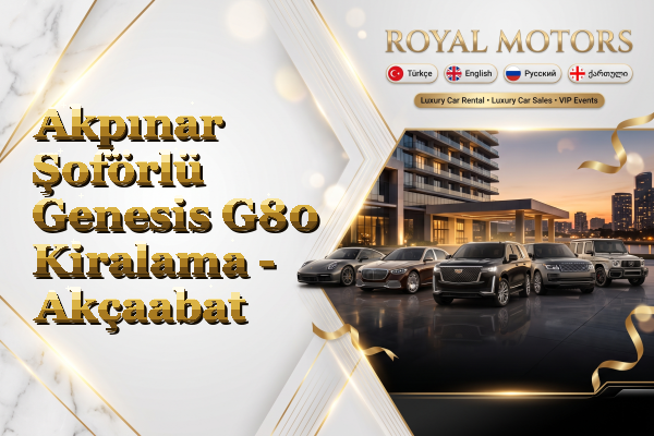 Akpınar Şoförlü Genesis G80 Kiralama - Akçaabat