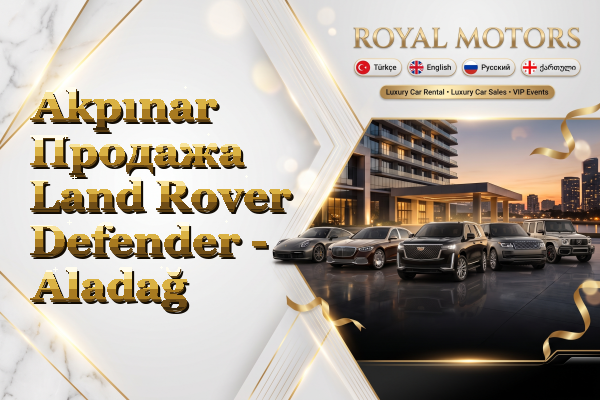 Akpınar Продажа Land Rover Defender - Aladağ