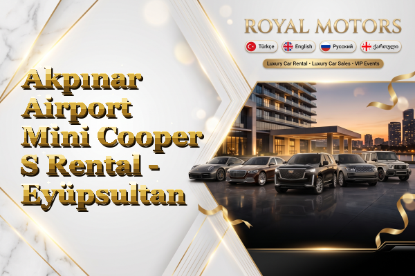 Akpınar Airport Mini Cooper S Rental - Eyüpsultan