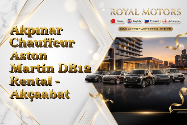 Akpınar Chauffeur Aston Martin DB12 Rental - Akçaabat