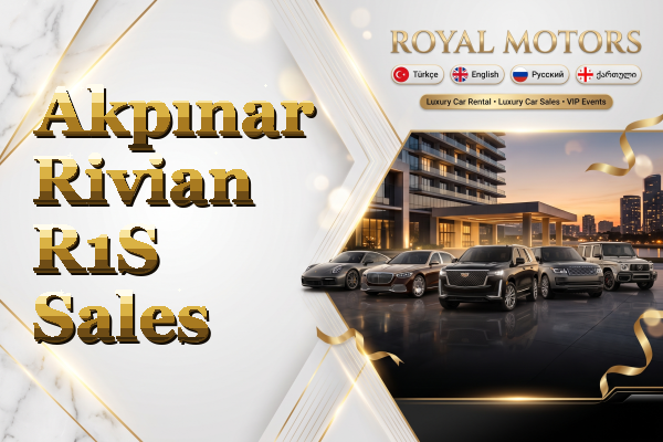 Akpınar Rivian R1S Sales