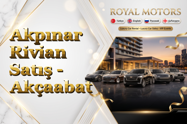 Akpınar Rivian Satış - Akçaabat