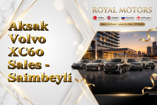 Aksak Volvo XC60 Sales - Saimbeyli