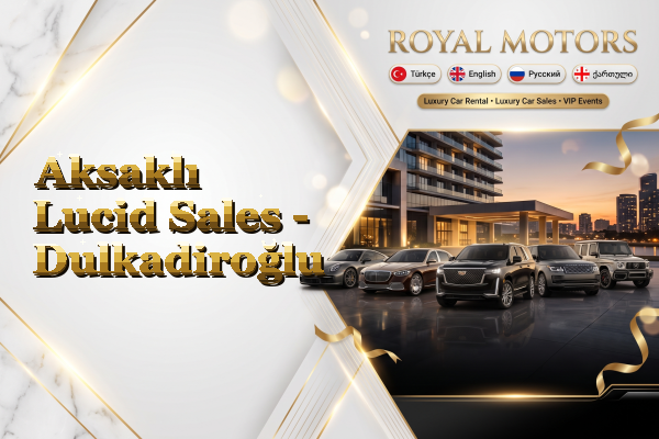 Aksaklı Lucid Sales - Dulkadiroğlu
