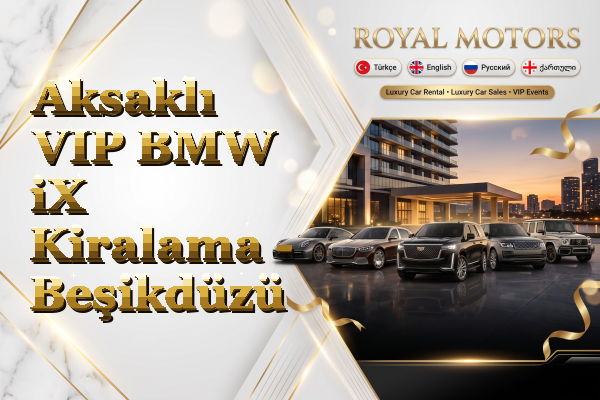 Aksaklı VIP BMW iX Kiralama - Beşikdüzü