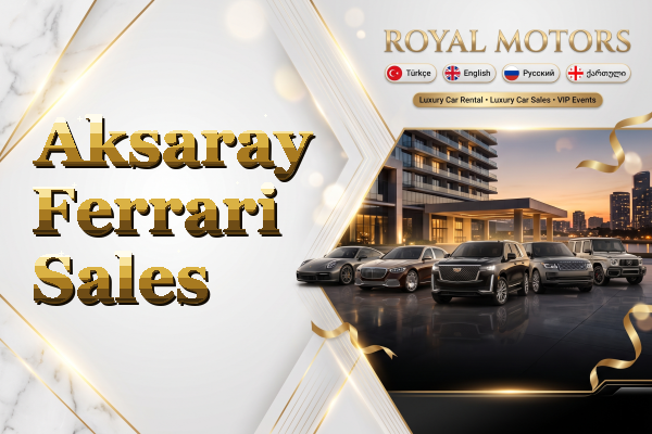 Aksaray Ferrari Sales
