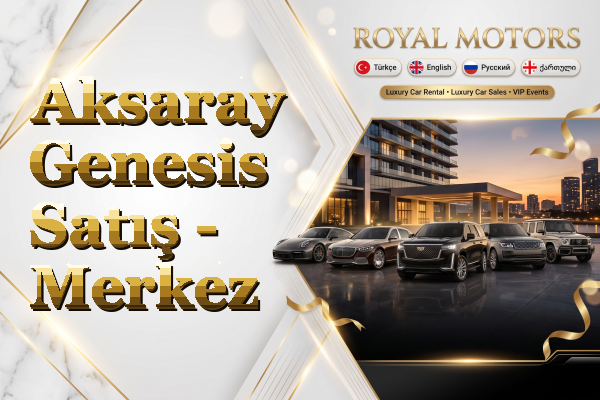 Aksaray Genesis Satış - Merkez