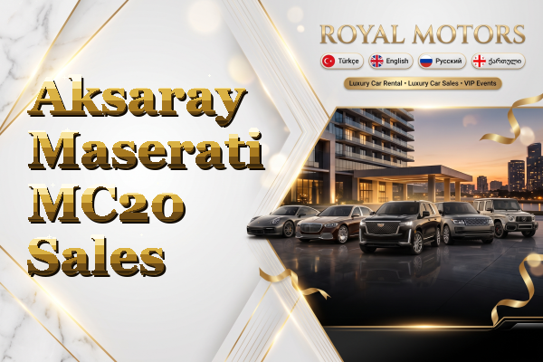 Aksaray Maserati MC20 Sales