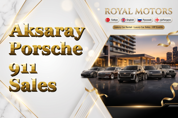 Aksaray Porsche 911 Sales