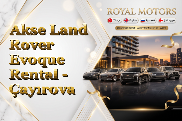 Akse Land Rover Evoque Rental - Çayırova