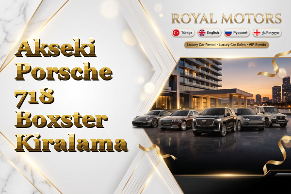 Akseki Porsche 718 Boxster Kiralama