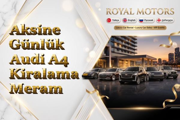 Aksine Günlük Audi A4 Kiralama - Meram