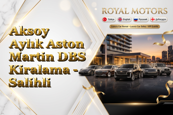Aksoy Aylık Aston Martin DBS Kiralama - Salihli