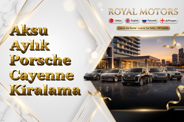 Aksu Aylık Porsche Cayenne Kiralama