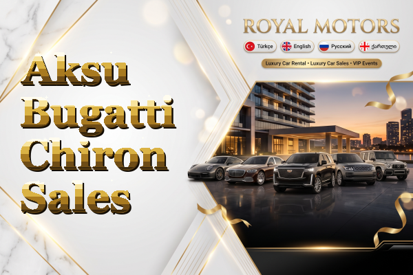 Aksu Bugatti Chiron Sales