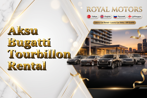 Aksu Bugatti Tourbillon Rental