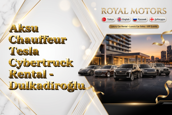 Aksu Chauffeur Tesla Cybertruck Rental - Dulkadiroğlu