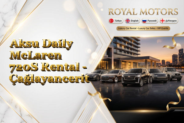 Aksu Daily McLaren 720S Rental - Çağlayancerit